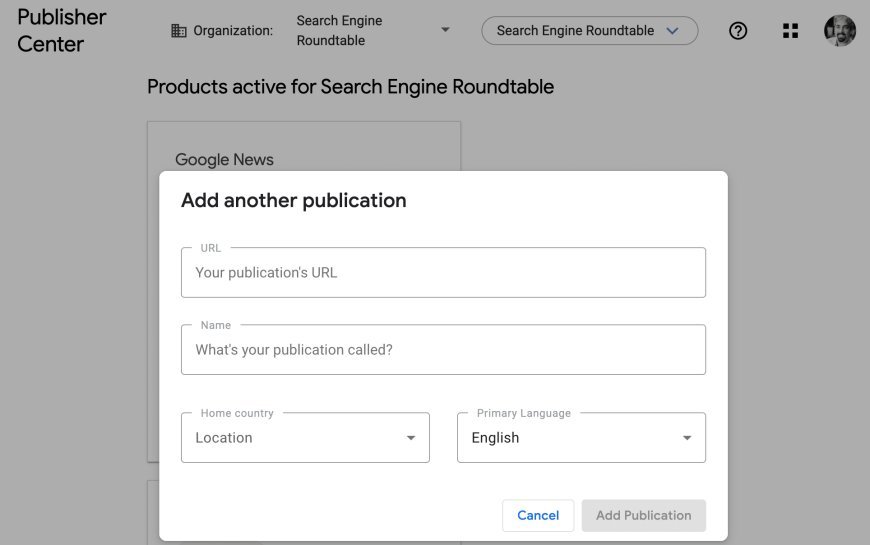 Google Publisher Center to stop allowing you to add publications