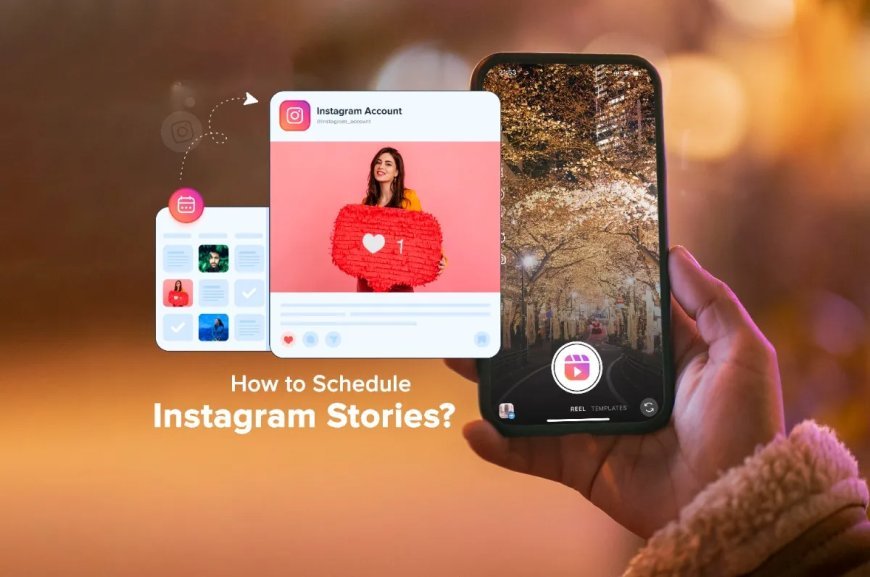 How to Schedule and Auto-Publish Instagram Stories in 2024?